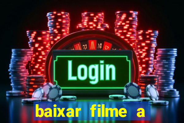 baixar filme a bela e a fera